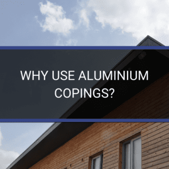 Why Aluminium Fascia and Copings Are Essential for Roofing