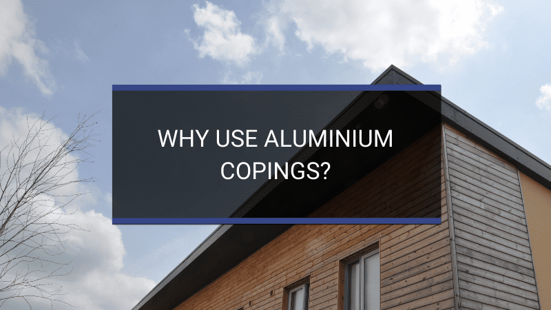 Why Aluminium Fascia and Copings Are Essential for Roofing